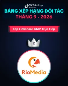 RioMedia Top 2 Linkshare GMV trực tiếp – Bảng xếp hạng đối tác TikTok Shop tháng 9/2026