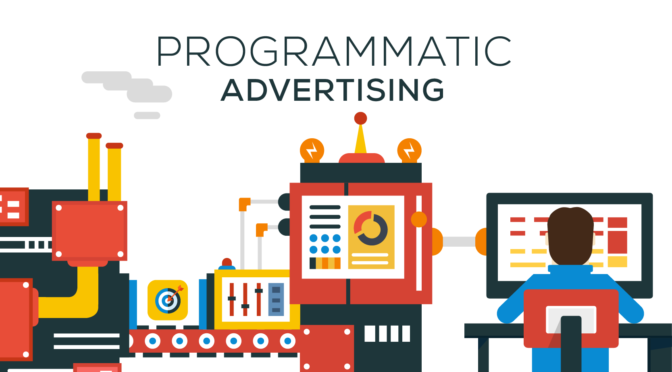 kỉ nguyên quảng cáo tự động - Programmatic Ads